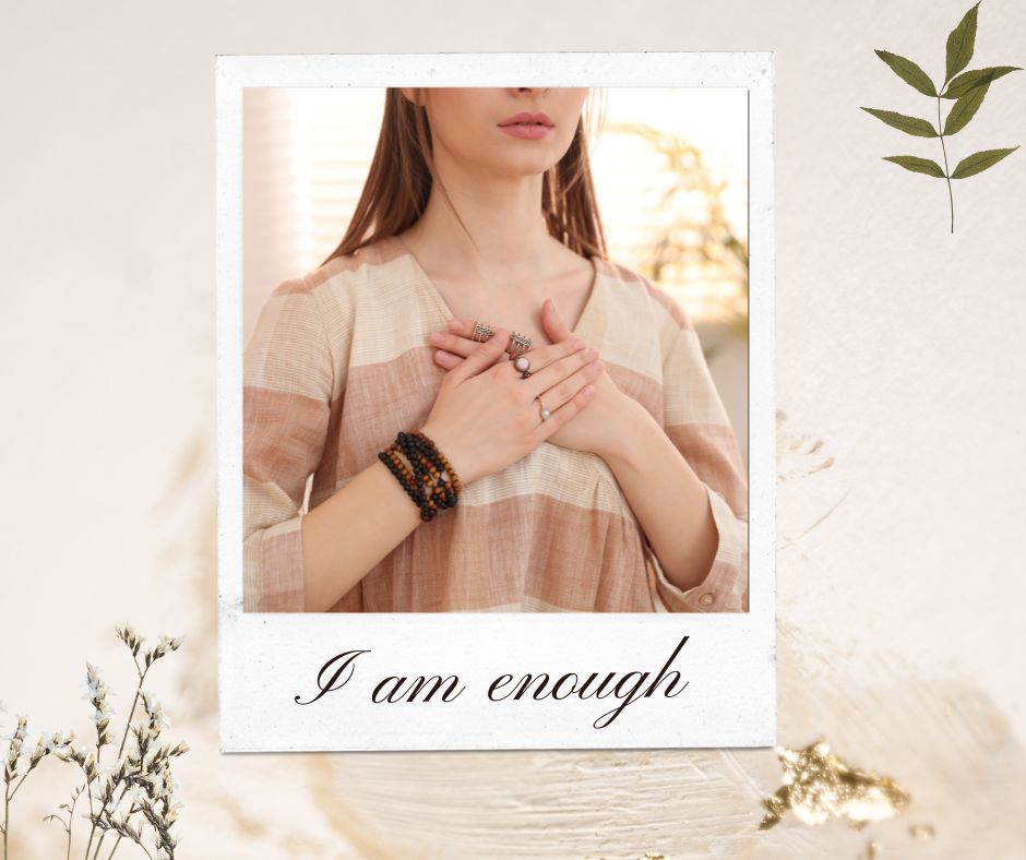 I am enough