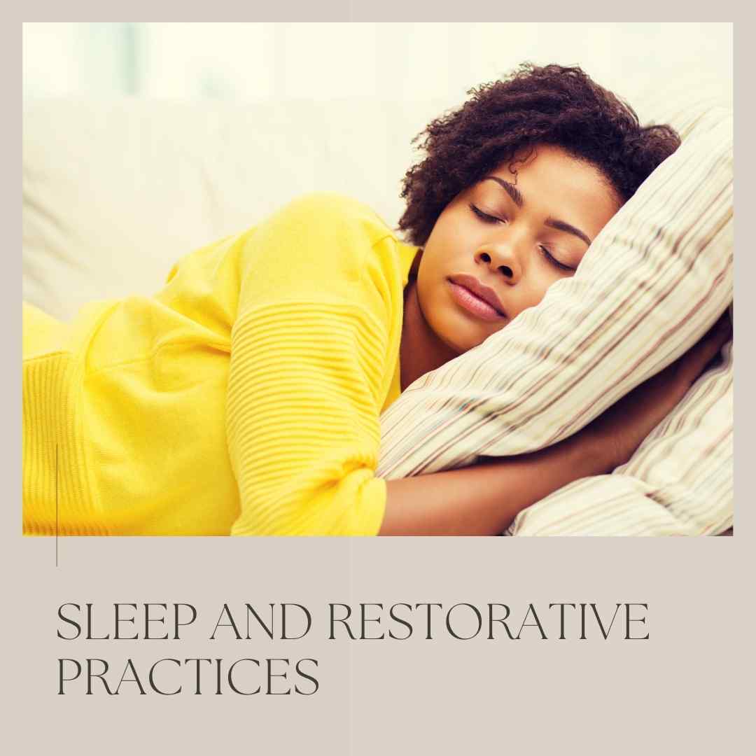 Sleep and restorative practices